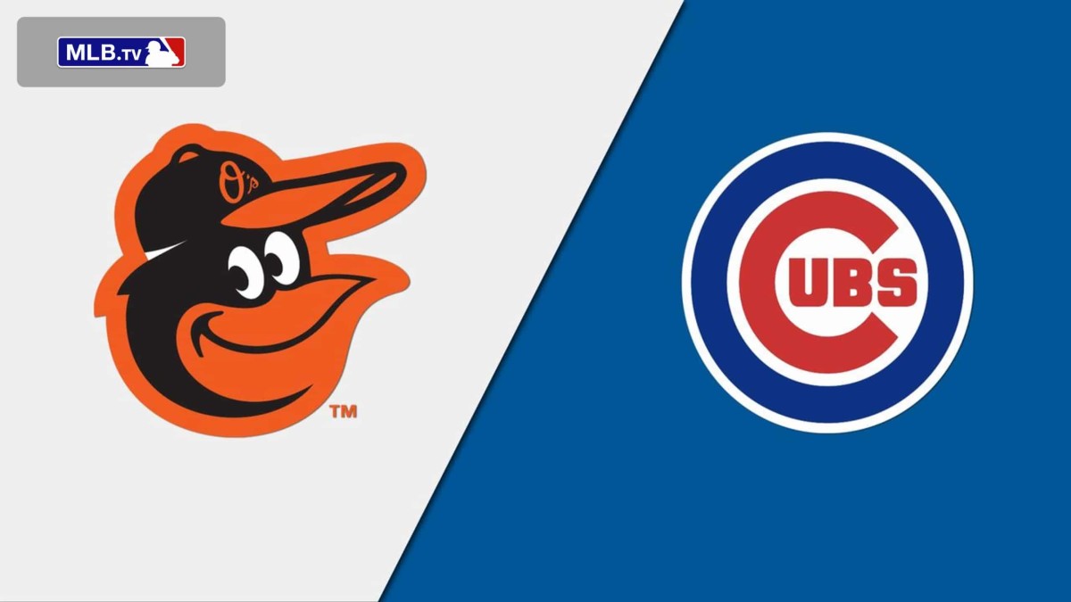 Cubs vs. Orioles Series Preview How to Watch, Probables, and More On